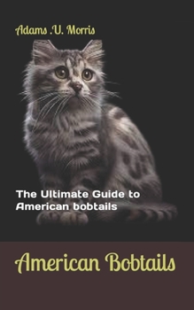 Paperback American Bobtails: The Ultimate Guide to American bobtails Book