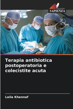 Paperback Terapia antibiotica postoperatoria e colecistite acuta [Italian] Book