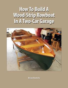 Paperback How to Build a Wood-Strip Rowboat in a Two-Car Garage Book