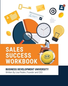 Paperback BDU Sales Success Workbook: Comprehensive tools and methodologies for every aspect of the sales cycle Book