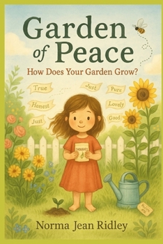 Paperback Garden of Peace: How Does Your Garden Grow? Book