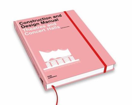 Paperback Theatres and Concert Halls: Construction and Design Manual Book