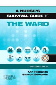 Paperback A Nurse's Survival Guide to the Ward Book