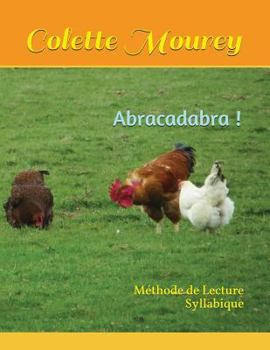 Paperback Abracadabra !: Méthode de Lecture Syllabique [French] Book