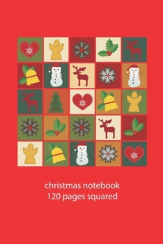 christmas notebook 120 pages squared: christmas image notebook squared christmas diary christmas booklet christmas recipe book image notebook christmas journal 120 squared pages 6x9 inches ca. DIN A5