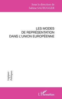 Paperback Les modes de représentation dans l'Union européenne [French] Book