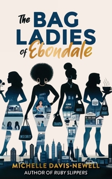 The Bag Ladies of Ebondale (The Ebondale)