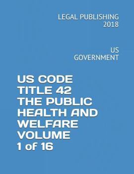 Paperback Us Code Title 42 the Public Health and Welfare Volume 1 of 16: Us Government Book