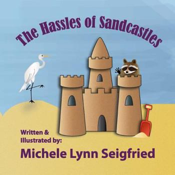 Paperback The Hassles of Sandcastles Book