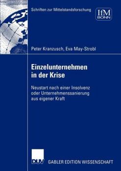Paperback Einzelunternehmen in Der Krise: Neustart Nach Einer Insolvenz Oder Unternehmenssanierung Aus Eigener Kraft [German] Book