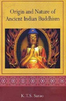 Paperback Origin and Nature of Ancient Indian Buddhism Book