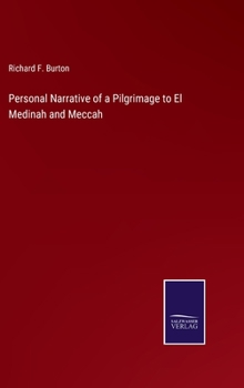 Hardcover Personal Narrative of a Pilgrimage to El Medinah and Meccah Book