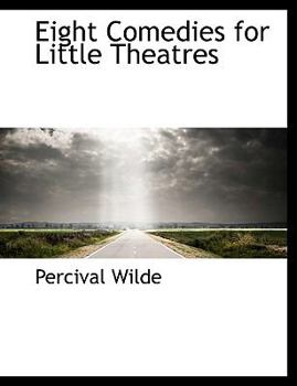 Paperback Eight Comedies for Little Theatres Book