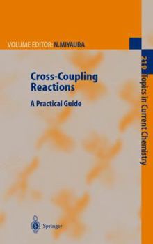 Hardcover Cross-Coupling Reactions: A Practical Guide Book