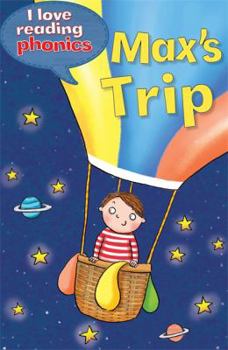 Hardcover I Love Reading Phonics Level 5: Max's Trip Book