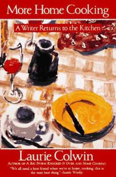 More Home Cooking: A Writer Returns to the Kitchen