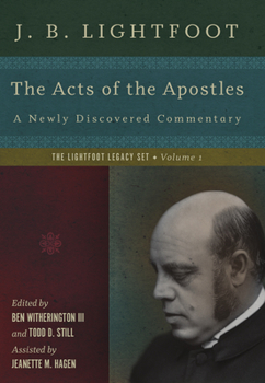 Hardcover The Acts of the Apostles: A Newly Discovered Commentary Book