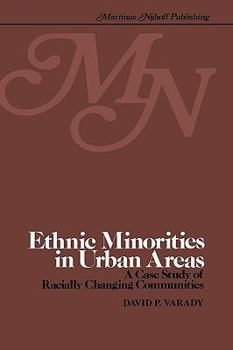 Hardcover Ethnic Minorities in Urban Areas: A Case Study of Racially Changing Communities Book