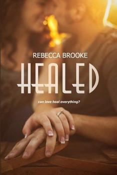 Healed - Book #3 of the Forgiven