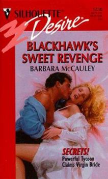 Mass Market Paperback Blackhawk's Sweet Revenge: Secrets! Book
