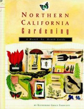 Paperback Northern California Gardening: A Month-By-Month Guide Book