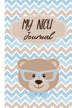 Paperback My NICU Journal: Blue Baby Bear Neonatal Intensive Care Diary Book