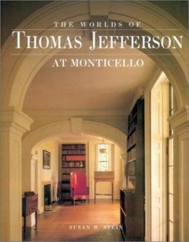 Hardcover Worlds of Thomas Jefferson at Monticello Book
