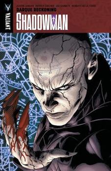 Shadowman, Volume 2: Darque Reckoning - Book #2 of the Shadowman 2012 Collected Editions