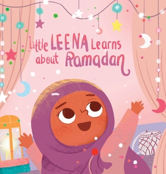 Hardcover Little Leena Learns About Ramadan Book