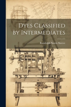 Paperback Dyes Classified by Intermediates Book