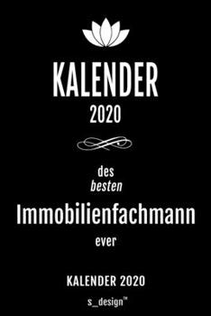 Kalender 2020 für Immobilienfachmänner / Immobilienfachmann / Immobilienfachfrau: Wochenplaner / Tagebuch / Journal für das ganze Jahr: Platz für ... , Erinnerungen und Sprüche (German Edition)