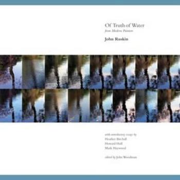 Hardcover Of Truth of Water: From Modern Painters Book
