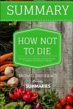 Paperback Summary: How Not To Die By Michael Greger M.D Book