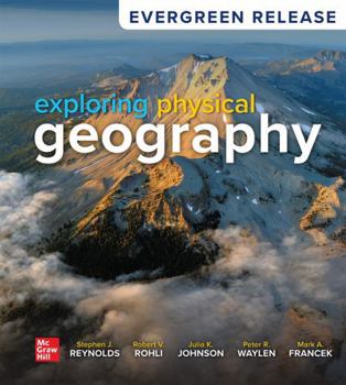Loose Leaf Loose Leaf for Exploring Physical Geography: 2024 Release Book