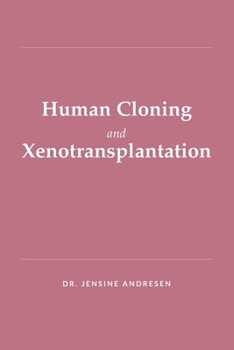 Paperback Human Cloning and Xenotransplantation Book