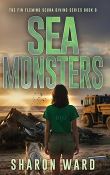 Hardcover Sea Monsters: The Fin Fleming Scuba Diving Mystery Series Book