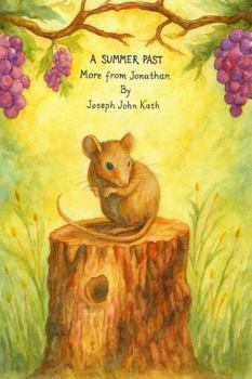 A Summer Past: More From Jonathan (Stories From The Heart)