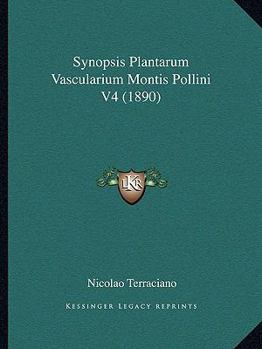 Synopsis Plantarum Vascularium Montis Pollini V4 (1890)