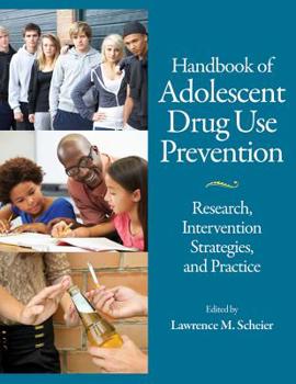 Hardcover Handbook of Adolescent Drug Use Prevention: Research, Intervention Strategies, and Practice Book