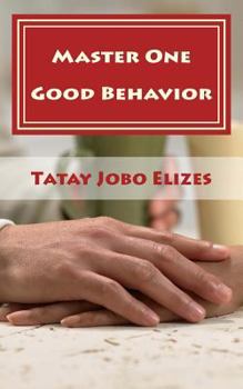 Paperback Master One Good Behavior: (That's Enough) Book