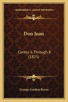 Paperback Don Juan: Cantos 6 Through 8 (1825) Book