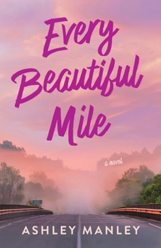 Paperback Every Beautiful Mile Book