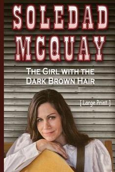 Paperback Soledad McQuay the Girl with the Long Brown Hair Book