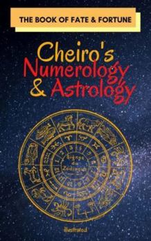 Paperback Cheiro's Numerology and Astrology: The Book of Fate and Fortune Book