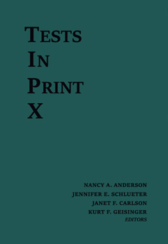 Hardcover Tests in Print X: An Index to Tests, Test Reviews, and the Literature on Specific Tests Book