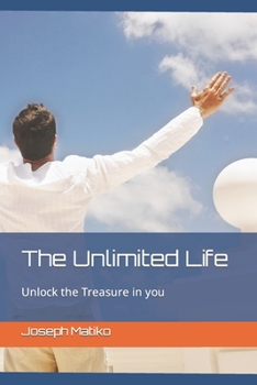 Paperback The Unlimited Life: Unlock the Treasure in you Book