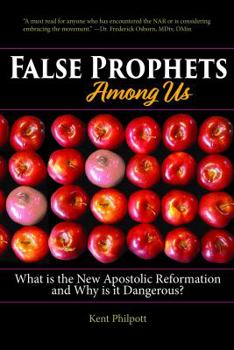 Paperback False Prophets Among Us: What Is the New Apostolic Reformation and Why Is It Dangerous? Book