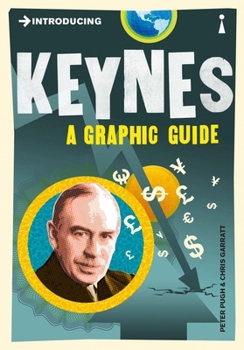 Introducing Keynesian Economics - Book  of the Introducing Graphic Guides