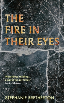 Paperback The Fire In Their Eyes Book