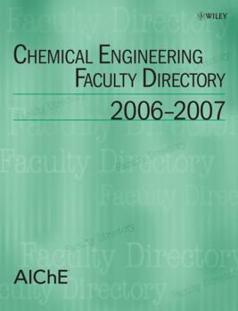 Paperback Chemical Engineering Faculty Directory: 2006-2007 Book